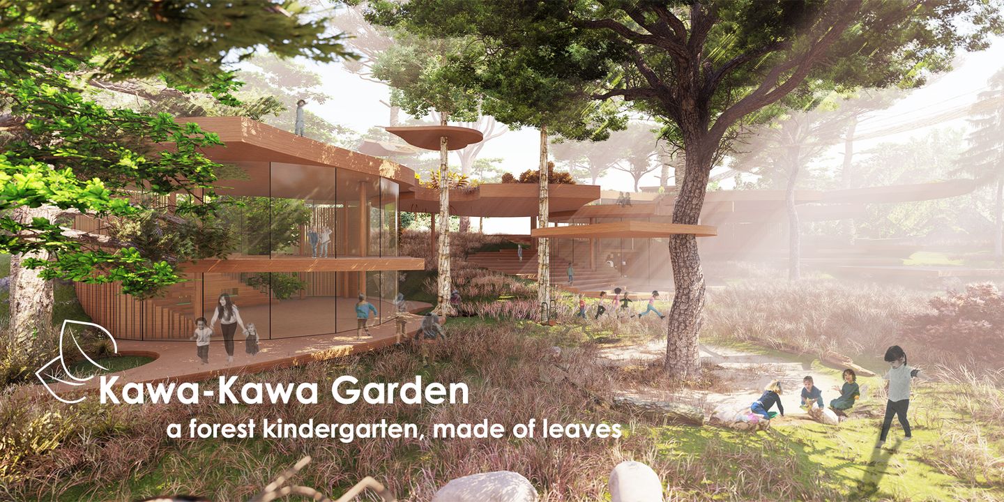 Kawa Kawa Garden, the forest kindergarten Sustainable Design Project